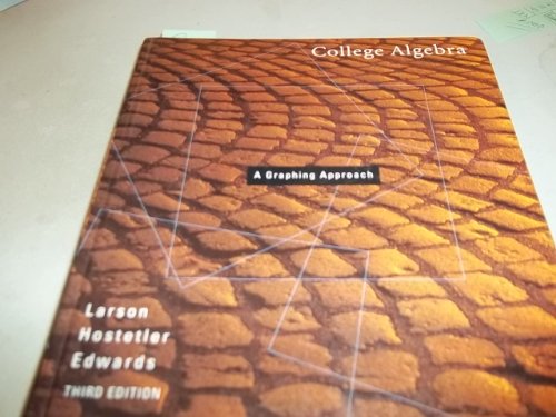 College Algebra: A Graphing Approach 0669417327 Book Cover