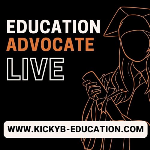 Education Advocate Live Podcast Por KickyB-Education arte de portada