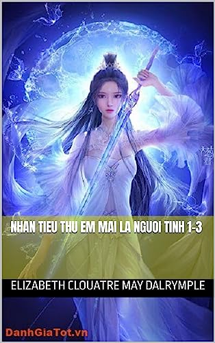 Nhan Tieu Thu Em Mai La Nguoi Tinh 1-3 (Kiem Dao Doc Ton 2 Book 13)