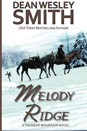 Melody Ridge: A Thunder Mountain Novel
