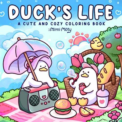 Duck's Life: A Cute and Cozy Coloring Book for Adults and Teens F...
