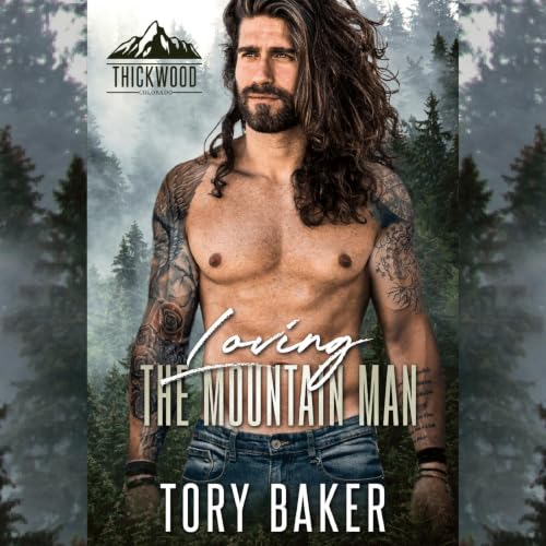 Diseño de la portada del título Loving the Mountain Man (Thickwood, CO, 6)