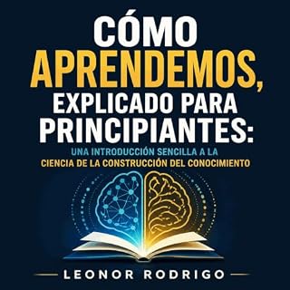 Diseño de la portada del título C&oacute;mo aprendemos, explicado para principiantes: Una introducci&oacute;n sencilla a la c