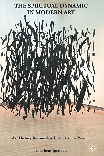The Spiritual Dynamic in Modern Art: Art History