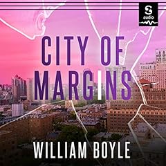 City of Margins Audiolibro Por William Boyle arte de portada