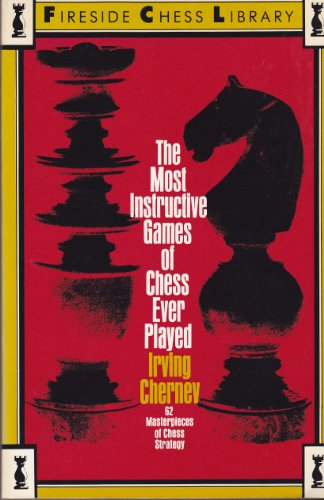The Most Instructive Games of Chess Ever Played... B0007DZW6C Book Cover