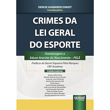 Capa do livro Crimes da Lei Geral do Esporte - Homenagem a Edson Arantes do Nascimento - PELÉ
