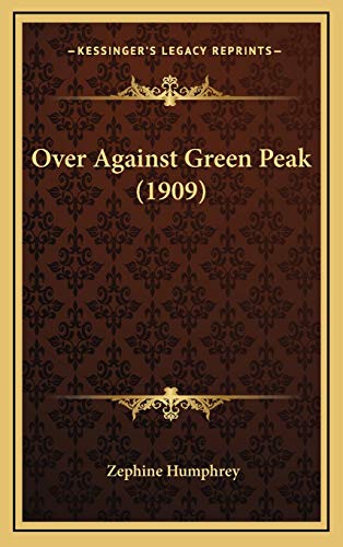 Over Against Green Peak (1909)