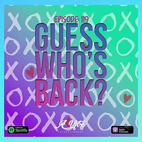 Episode 119 - Guess Who's Back?