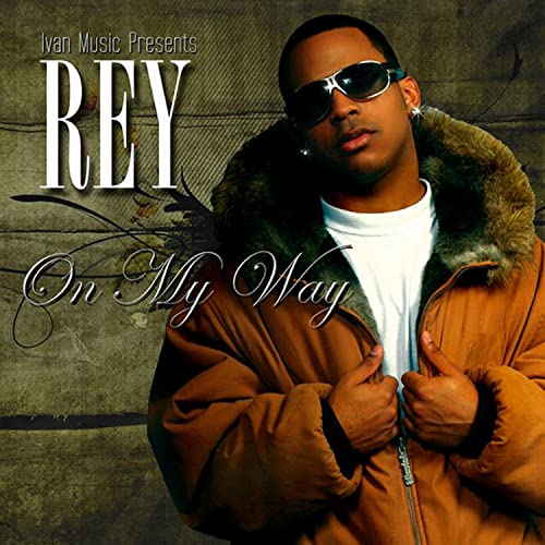 Amazon.com: On My Way [Explicit] : Rey: Digital Music