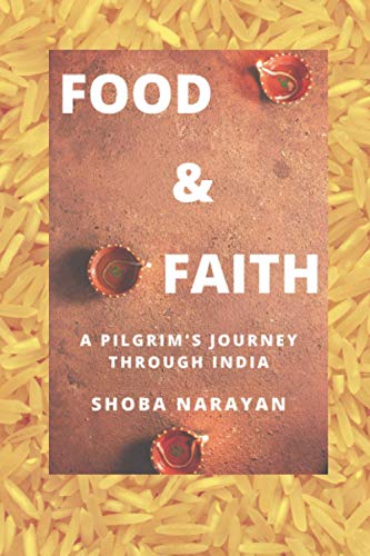 Food & Faith: A Pilgrim'S Journey Through India
