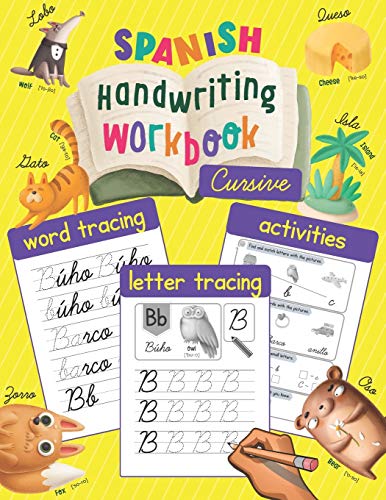 Spanish Handwriting Workbook: Cursive: Trace & Learn to Write Spanish - Lots of Spanish Letter Tracing, Word Tracing, and other Activities for Kids