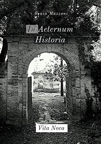 In Aeternum Historia: Vita Nova