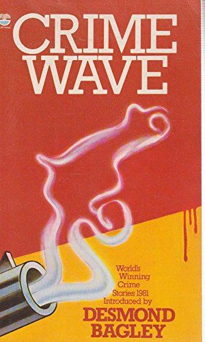 Crime Wave 1981: World's Winning Crime Stories 0006165680 Book Cover