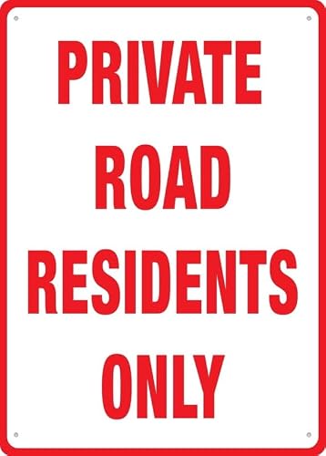 Private Road Residents Only Sign 8x12 inch Rust-Free Aluminum Keep Out Outdoor Metal for Home, Farm, Yard