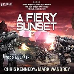 A Fiery Sunset Audiolibro Por Chris Kennedy, Mark Wandrey arte de portada