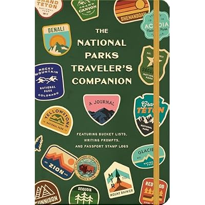 The National Parks Traveler's Companion: A Journal with Bucket Lists, Writing Prompts, and Passport Stamp Logs