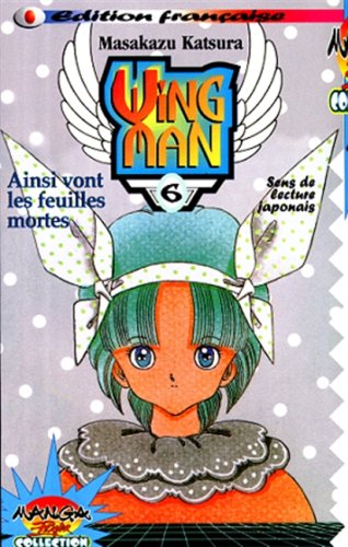 WING MAN TOME 6 : Ainsi vont les feuilles mortes