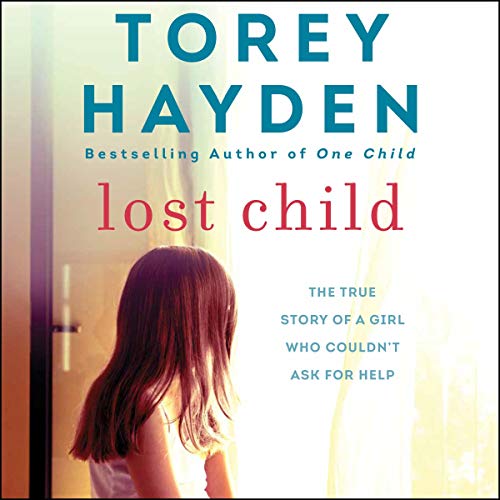 Enjoy Lost Child from Torey Hayden