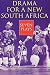 Drama for a New South Africa: Seven Plays (Drama and Performance Studies)