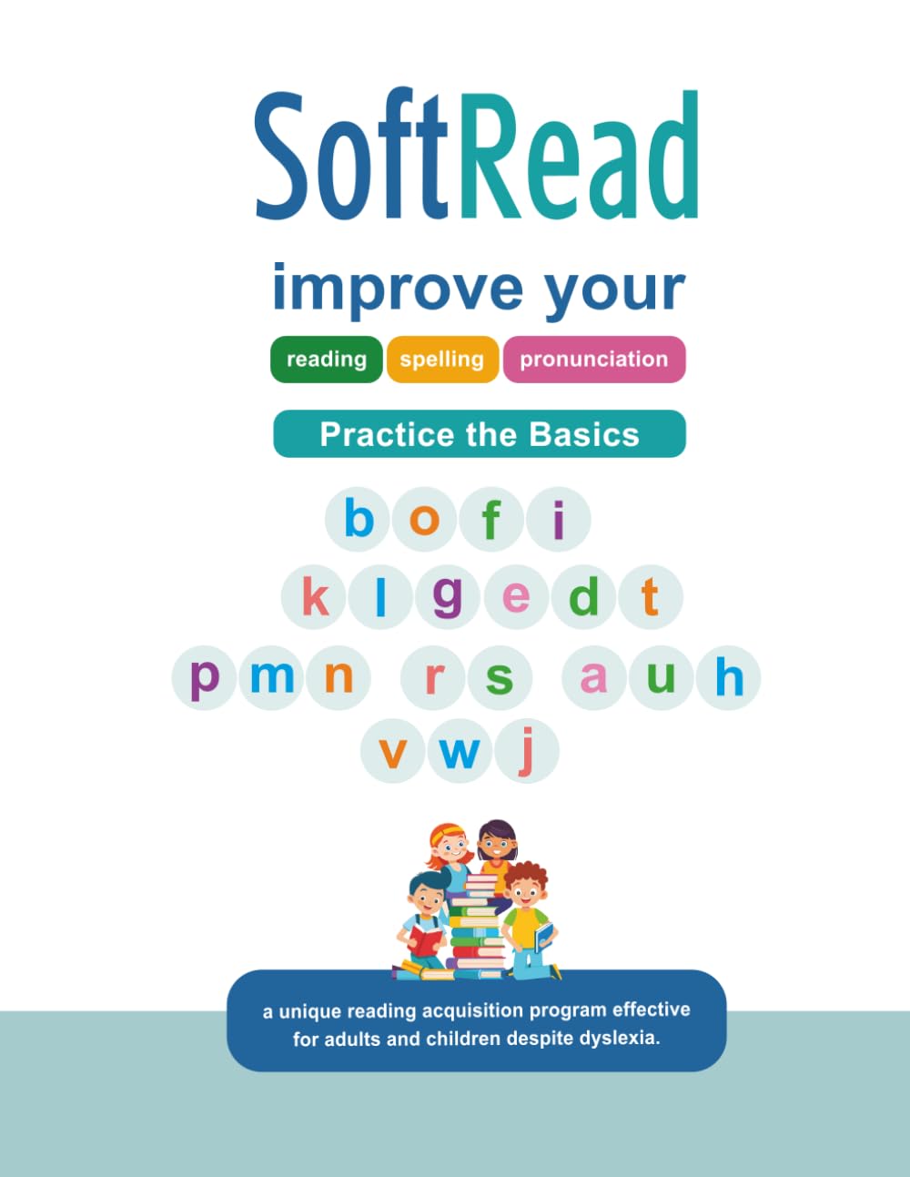 Practice the Basics: Decoding-based reading practice for dyslexic and struggling readers