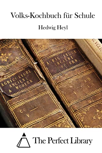 Volks-Kochbuch für Schule (Perfect Library) (German Edition)