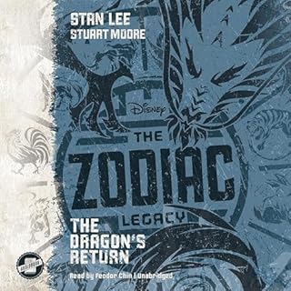 The Zodiac Legacy: The Dragon's Return Audiobook By Stan Lee, Stuart Moore cover art