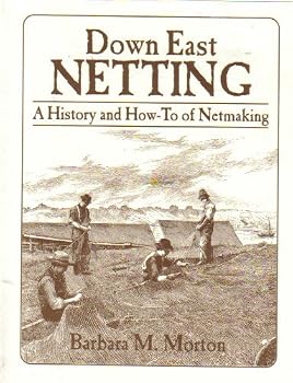 Paperback Down East Netting: A History and How to of Netmaking Book