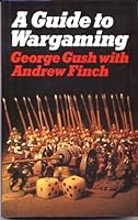 A guide to wargaming 0882545086 Book Cover