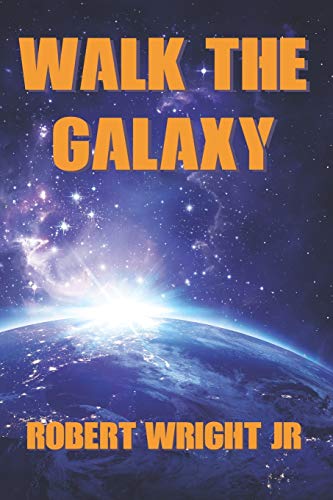 Walk the Galaxy (Walk the Stars)
