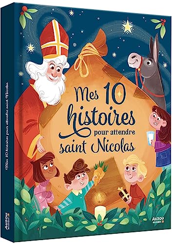 10-HISTOIRES-POUR-ATTENDRE-SAINT-NICOLAS-Relie--Illustre-13-octobre-2023 10 HISTOIRES POUR ATTENDRE SAINT NICOLAS Relié – Illustré, 13 octobre 2023
