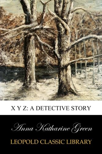 X Y Z: A Detective Story : Amazon.com.tr: Kitap
