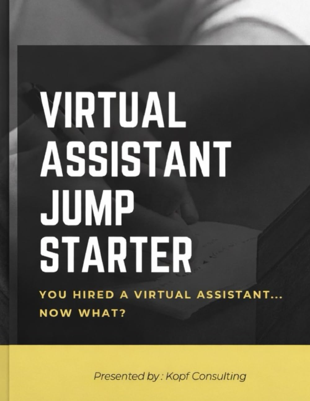 Virtual Assistant Jump Starter: How to Get Started with Your New Virtual Assistant