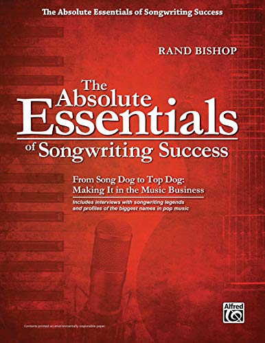 The Absolute Essentials Of Songwriting Success #TOP26