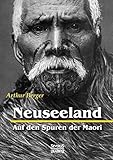 reisebericht neuseeland südinsel  Neuseeland – Auf den Spuren der Maori