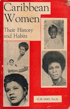 Paperback Caribbean Women: Their History and Habits Book