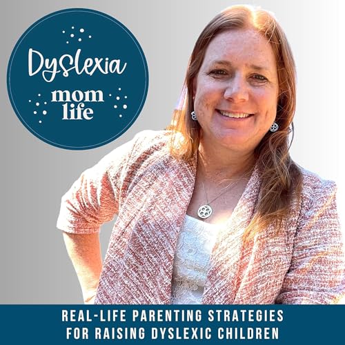 Page de couverture de Dyslexia Mom Life™ | Dyslexia Education, Parenting Strategies