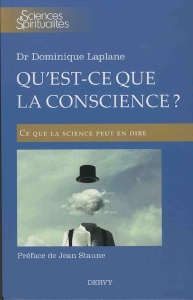 Qu'est-ce que la conscience ? (Spiritualités (divers hc coll)): Ce que la science peut dire