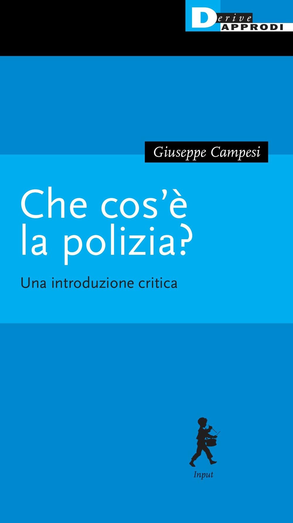 Che Cos'è La Polizia? Una Introduzione Critica - 4