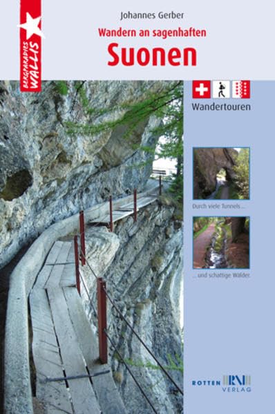 Wandern an sagenhaften Suonen Wallis