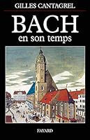 Bach en son temps 2213600074 Book Cover