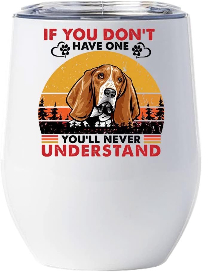 If You Don't Have One You'll Never Understand Miniature Bull Terrier Dog Wine Glass Tumbler 12oz With Lid Gift For Pet Lover, Bully Dogs Vintage Tumblers Stainless Steel Christmas Gifts