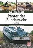  Panzer der Bundeswehr: seit 1956 (Typenkompass)