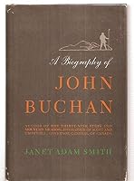 JOHN BUCHAN: A Biography. B001DK1G9A Book Cover