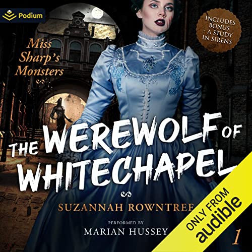 The Werewolf of Whitechapel by Suzannah Rowntree episode artwork
