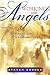 Working With Angels: Flowing With God in the Supernatural
