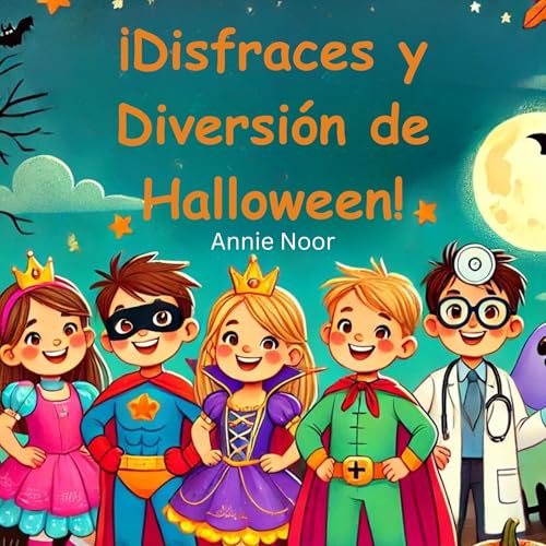 ¡Disfraces y Diversión de Halloween! Audiolivro Por Annie Noor capa