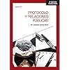 Protocolo y relaciones públicas 2.ª edición: Rústica (Hostelería y Turismo)