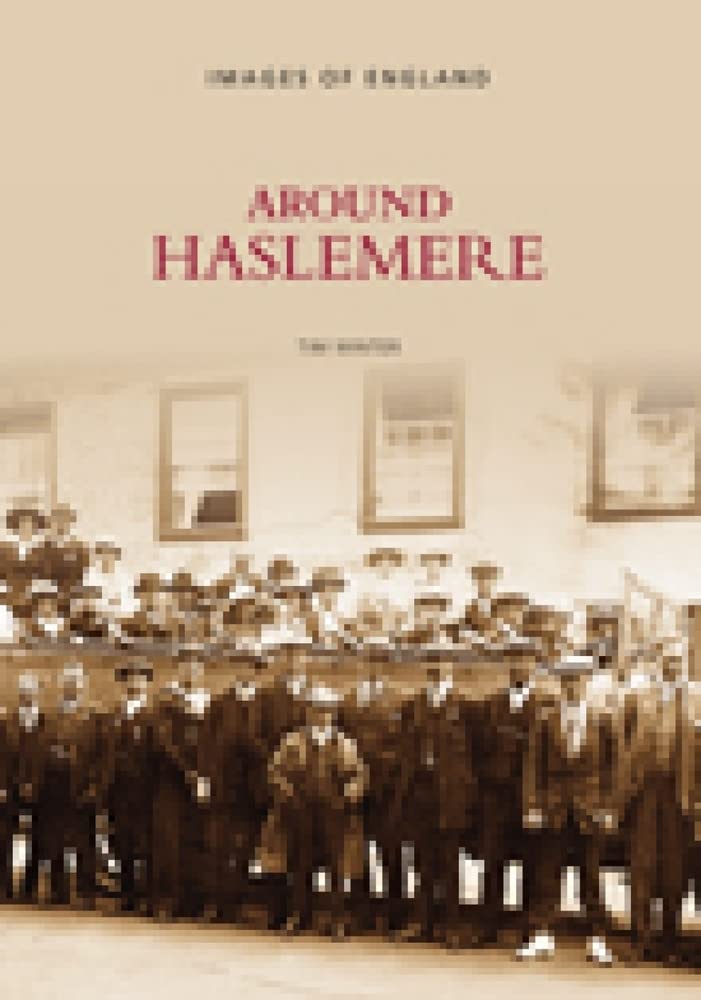 Around Haslemere (Images of England) - Winter, Tim