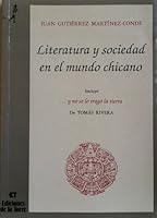 Literatura Y Sociedad En El Mundo Chicano: Incluye,   Y No Se Lo Trago La Tierra De Tomas Rivera (Serie Arte Y Cultura) (Spanish Edition) 8479600314 Book Cover